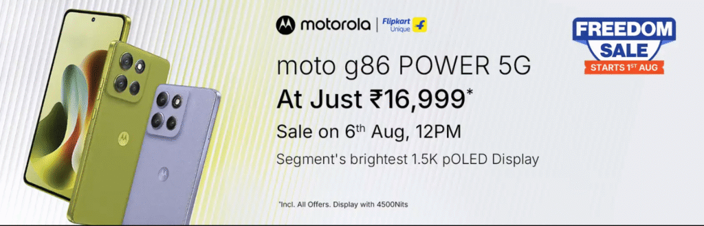 Motorola launches Moto G86 Power in India with 32MP selfie camera, 50MP Sony sensor, 6720mAh battery & Android 15 at ₹17,999. Sale starts August 6